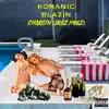 Koranic Blazin - Chargin (Deez Hoez) - Single